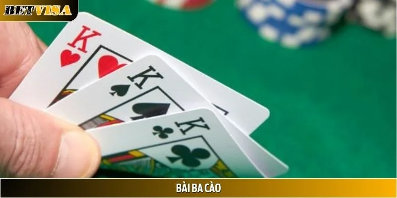 Bài Ba Cào Betvisa - Hướng Dẫn Luật, Kiểu Cược, Mẹo Thắng