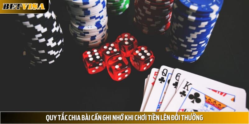 Quy tắc chia bài cần ghi nhớ khi Chơi tiến lên đổi thưởng