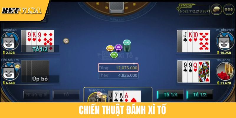Chiến Thuật Đánh Xì Tố Thắng Khoản Tiền Lớn Tại BETVISA
