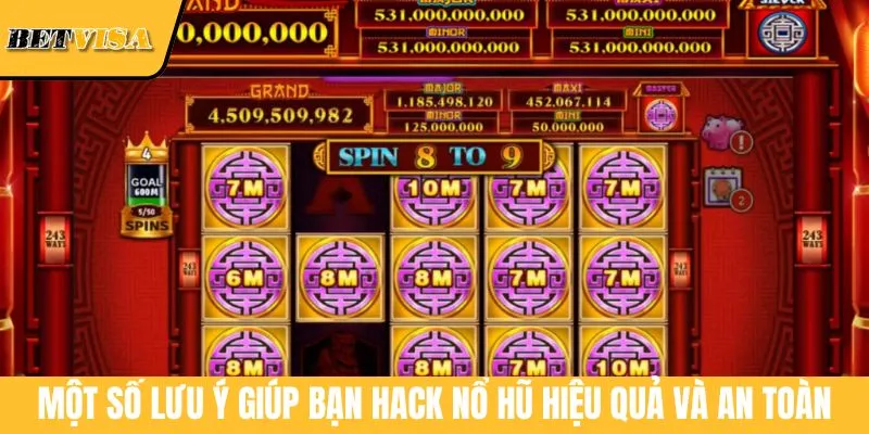 Một số lưu ý giúp bạn hack nổ hũ hiệu quả và an toàn