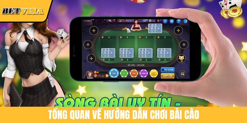 Tổng quan về hướng dẫn chơi Bài Cào