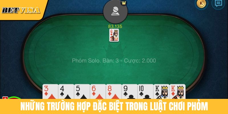 Những trường hợp đặc biệt trong luật chơi Phỏm