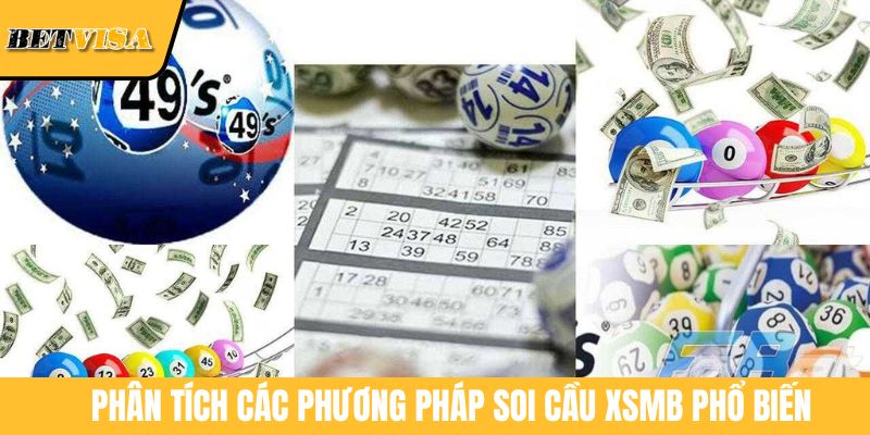 Phân tích các phương pháp soi cầu XSMB phổ biến
